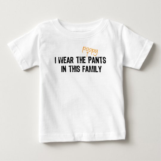 I wear the pants... baby T-Shirt