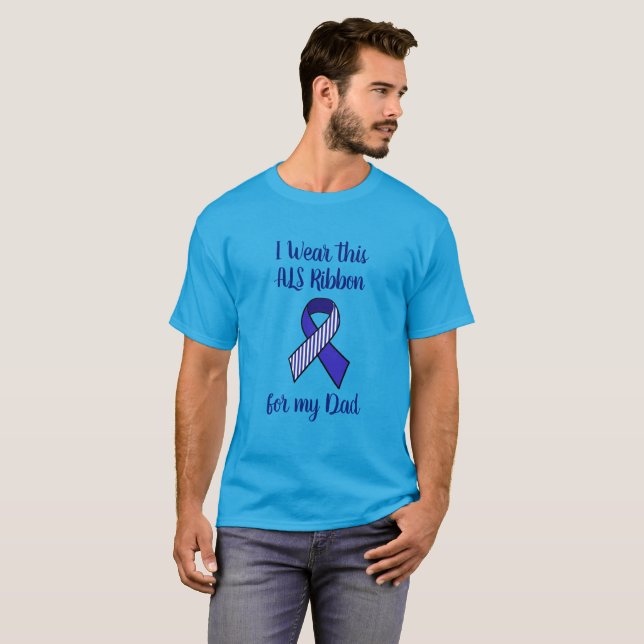 I wear this ALS Ribbon for my Dad Shirt (Front Full)