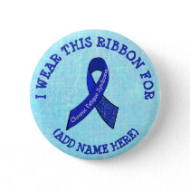 I Wear this Ribbon for Personalized CFS Awareness Button