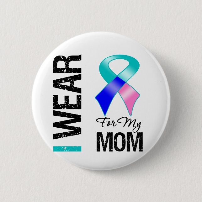 I Wear Thyroid Cancer Ribbon For My Mom Button (Front)