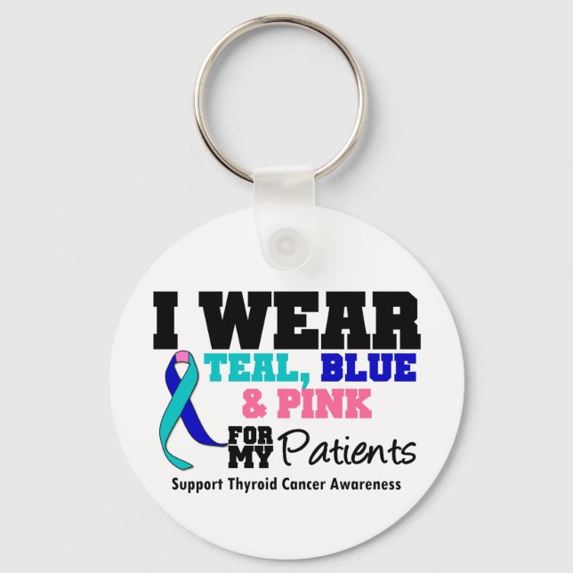 I Wear Thyroid Cancer Ribbon For My Patients Keychain (Front)