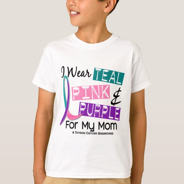 I Wear Thyroid Ribbon For My Mom 37 T-Shirt (Front)
