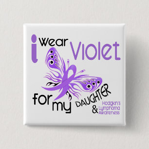 I Wear Violet For Daughter 45 Hodgkin's Lymphoma Button