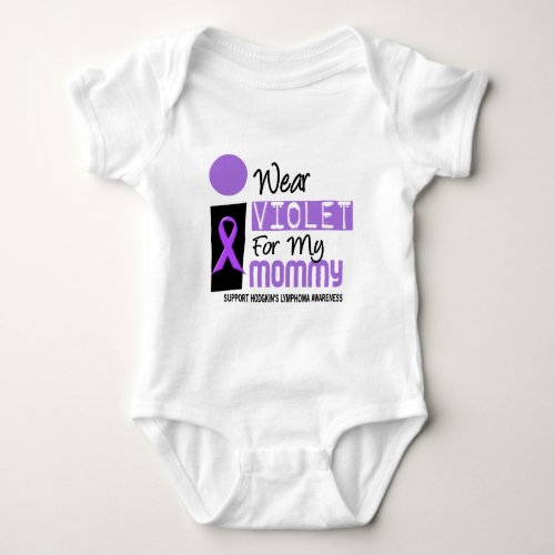 I Wear Violet For My Mommy 9 Hodgkins Lymphoma Baby Bodysuit