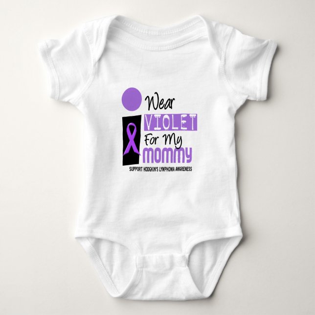 I Wear Violet For My Mommy 9 Hodgkins Lymphoma Baby Bodysuit (Front)