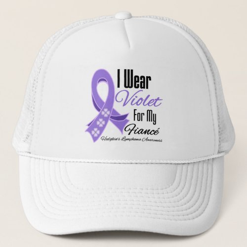 I Wear Violet Hodgkins Lymphoma Fianc Trucker Hat