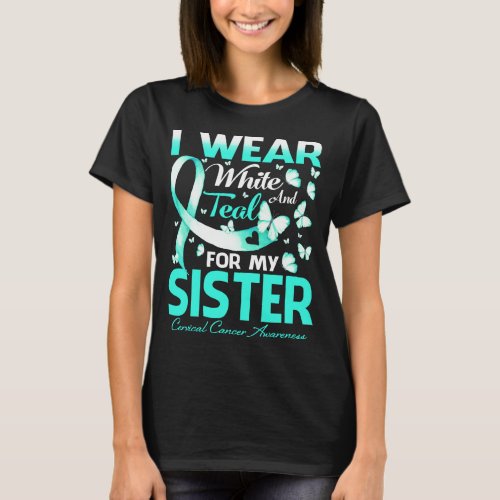 I Wear White And Teal For My AUNT Cervical Cancer  T_Shirt