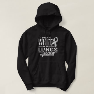 I Wear White For Lungs Cancer Awareness Hoodie