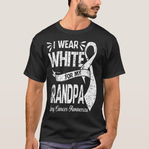 I Wear White For My GRANDPA Lung Cancer Awareness  T_Shirt