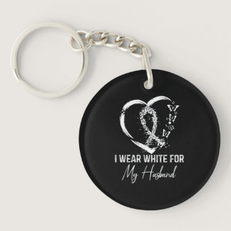 I Wear White For My Husband Lung Cancer Keychain