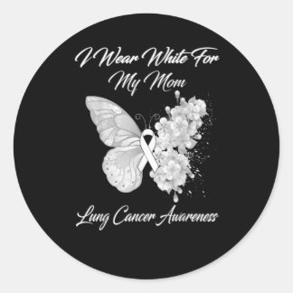 I Wear White For My Mom Lung Cancer Awareness Classic Round Sticker