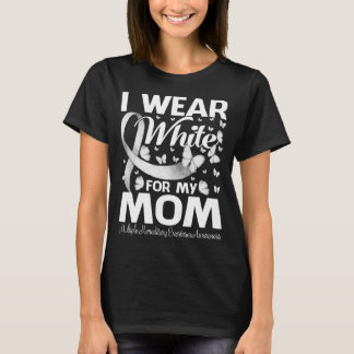 I Wear White For My Mom Multiple Hereditary T-Shirt