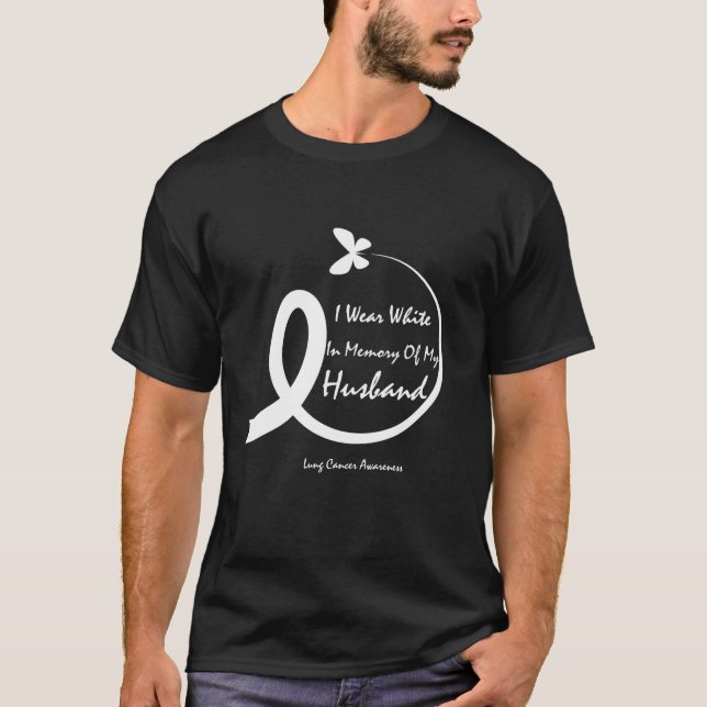 I Wear White In Memory Of My Husband Lung Cancer A T-Shirt (Front)