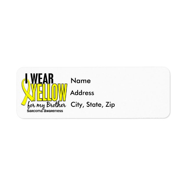 I Wear Yellow For My Brother 10 Sarcoma Label (Front)