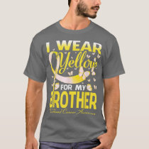 I Wear Yellow For My Brother Childhood Cancer Awar T-Shirt
