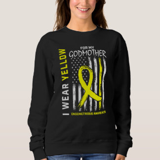 I Wear Yellow For My Godmother Endometriosis Aware Sweatshirt