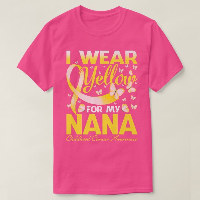 I Wear Yellow For My Nana Childhood Cancer Awarene T-Shirt (Design Front)