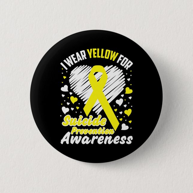 I Wear Yellow For Suicide Prevention Awareness   Button (Front)