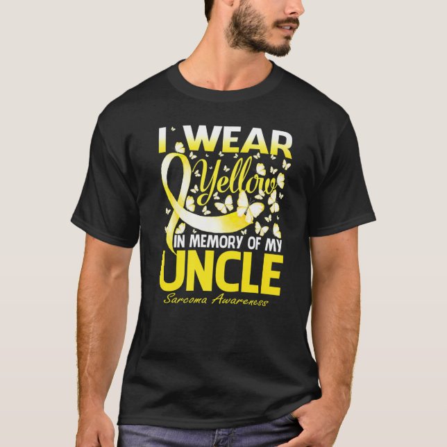 I Wear Yellow In Memory Of My Uncle Sarcoma Awaren T-Shirt (Front)