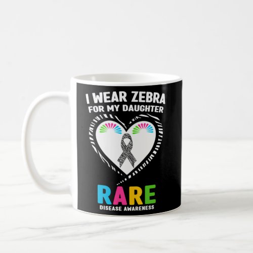 I Wear Zebra For My Daughter Rare Disease Awarenes Coffee Mug
