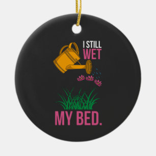 I Wed My Bed - Gardening Ceramic Ornament