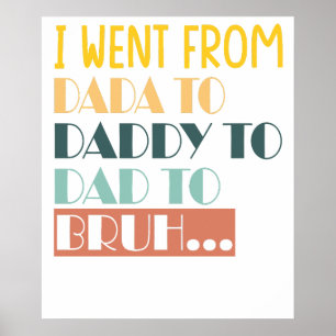 i went from dadda.png poster