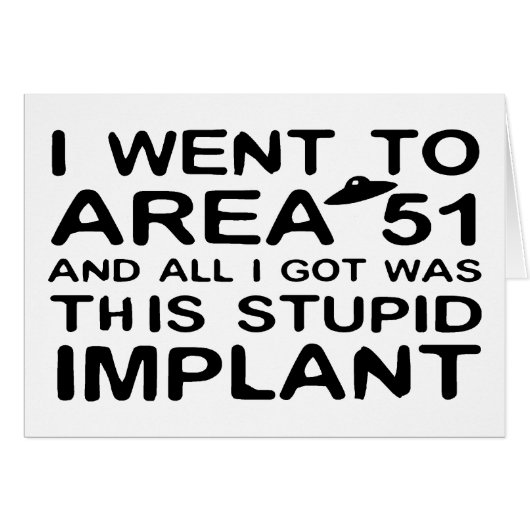 I Went to Area 51 Cards (Front Horizontal)