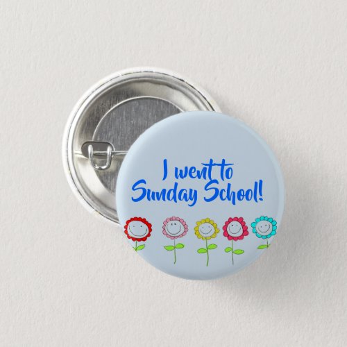 I went to Sunday School Button