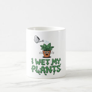 I Wet My Plants - Funny Gardening Design Coffee Mug