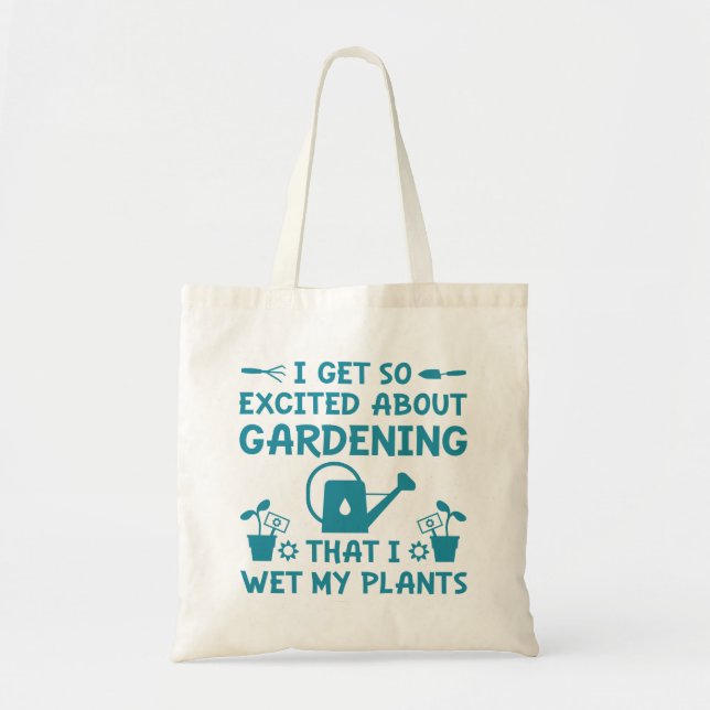I Wet My Plants Tote Bag (Front)