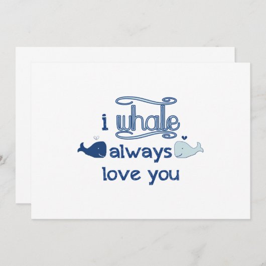 I Whale Always Love You (Front/Back)