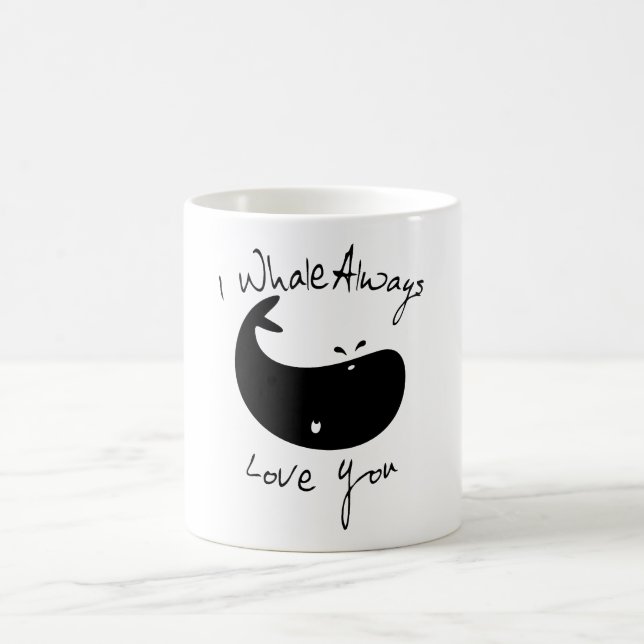 I Whale Always Love You Coffee Mug (Center)