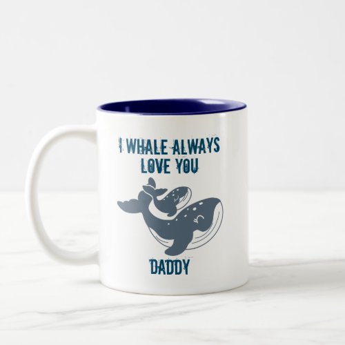 I Whale Always Love You Customizable Two_Tone Coffee Mug