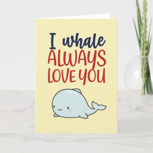 I Whale Always Love You Cute Funny Valentines Day Holiday Card