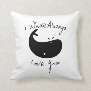 I Whale Always Love You Throw Pillow