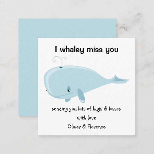 I Whaley Miss You Note Card
