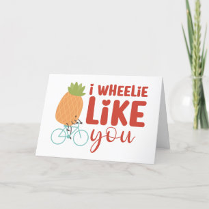 I Wheelie Like You Cute Pun Funny Valentine's Day Holiday Card