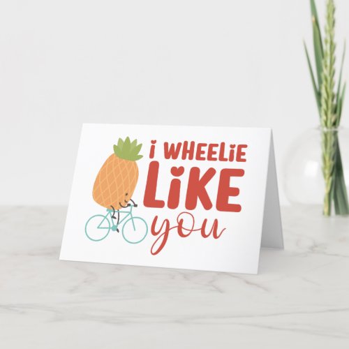 I Wheelie Like You Cute Pun Funny Valentines Day Holiday Card