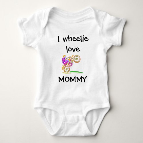 I Wheelie Love Mommy Motocross Baby Bodysuit