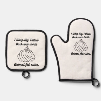 I Whip My Tallow Back and Forth Oven Mitt & Pot Holder Set
