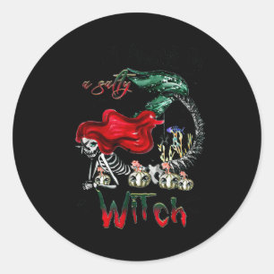 I Will Always Be A Salty Witch Mermaid Skeleton Ha Classic Round Sticker