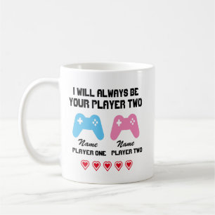 I will always be your player two personalized Mug, Coffee Mug