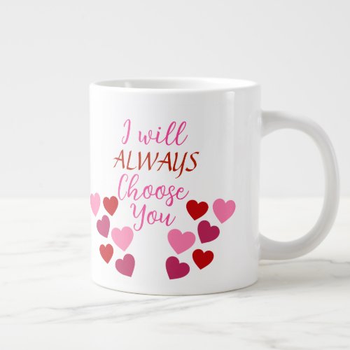 I Will Always Choose You Coffee mug