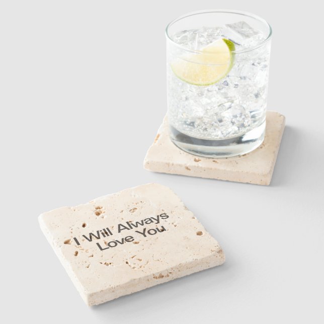 I Will Always Love You Stone Coaster (Side)