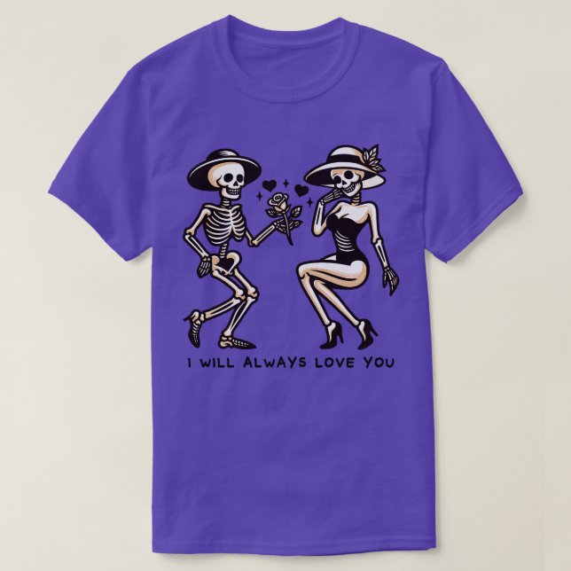 I Will Always Love You T-Shirt (Design Front)
