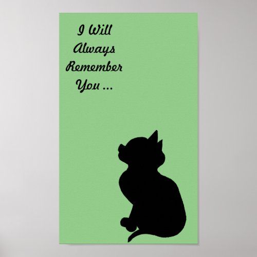 I Will Always Remember You Cat Memorial Poster