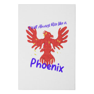 I Will Always Rise Like a Phoenix Faux Canvas Print
