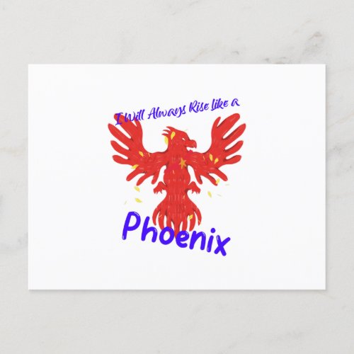 I Will Always Rise Like a Phoenix Postcard