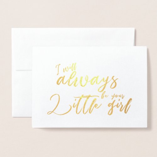 I will Always your Little Girl Father Wedding Day Foil Card