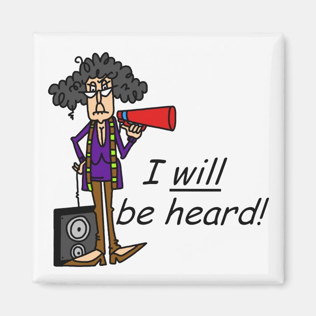 I WILL Be Heard Magnet (Front)